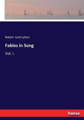 Fables in Song: Vol. I. 3337100864 Book Cover