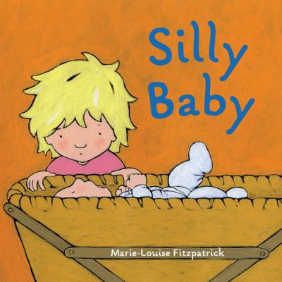 Silly Baby 1847801234 Book Cover