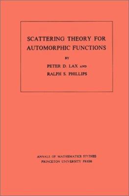 Scattering Theory for Automorphic Functions B000UFR30U Book Cover