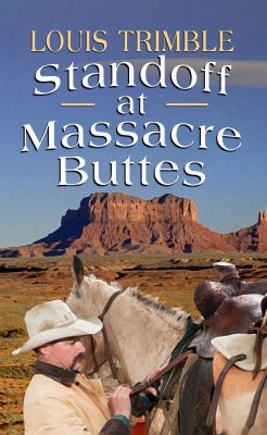 Standoff at Massacre Buttes (Thorndike Large Pr... [Large Print] 1410443183 Book Cover