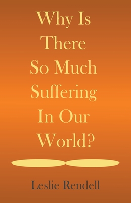 Why Is There So Much Suffering In Our World B0BT8P818F Book Cover