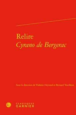 Relire Cyrano de Bergerac [French] 2406126404 Book Cover