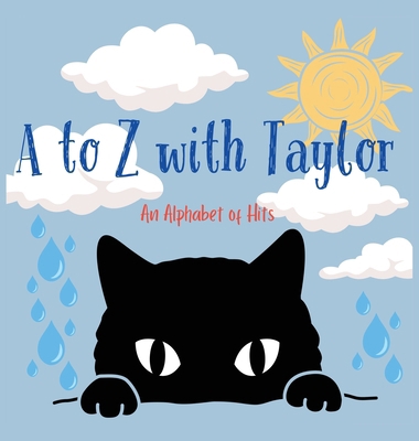 A to Z with Taylor (Hardback): An Alphabet of Hits 1839904283 Book Cover