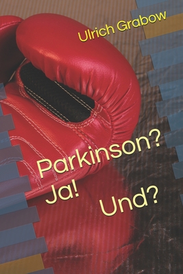 Parkinson? Ja! Und? [German] 1095959751 Book Cover