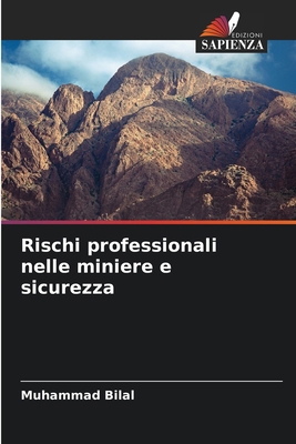 Rischi professionali nelle miniere e sicurezza [Italian] 6202454717 Book Cover