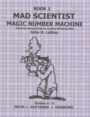 Mad Scientist Magic Number Machine Book One 149054478X Book Cover