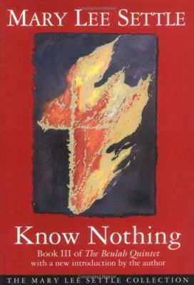 Know Nothing: Book III of the Beulah Quintet 1570031169 Book Cover