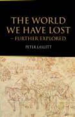 The World We Have Lost: Further Explored 0415315271 Book Cover
