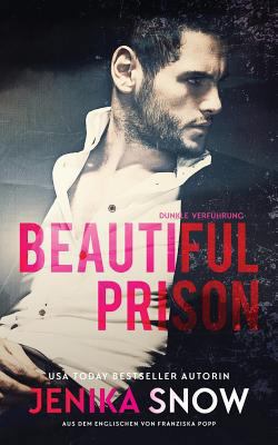 Beautiful Prison: Dunkle Versuchung [German] 1987517326 Book Cover