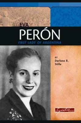 Eva Perón: First Lady of Argentina 0756515858 Book Cover