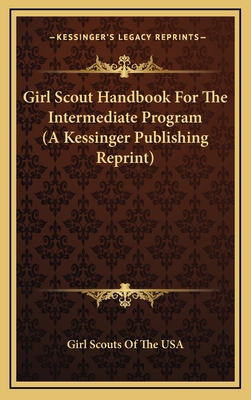 Girl Scout Handbook For The Intermediate Progra... 1166140393 Book Cover