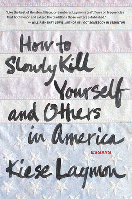 How to Slowly Kill Yourself and Others in America 1932841776 Book Cover