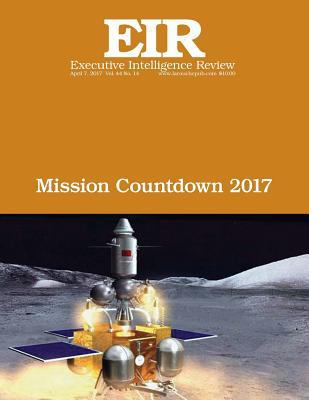 Mission Countdown 2017: Executive Intelligence ... 154523177X Book Cover