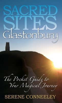 Sacred Sites: Glastonbury 098054873X Book Cover