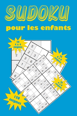 Sudoku pour les enfants: Une collection de 150 ... [French] 1655035614 Book Cover