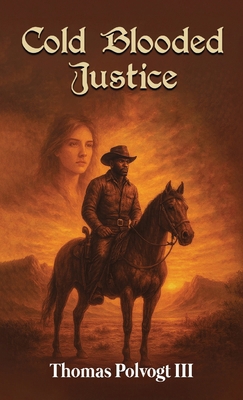 Cold Blooded Justice: Emmett's Rage B0H15JMRPL Book Cover