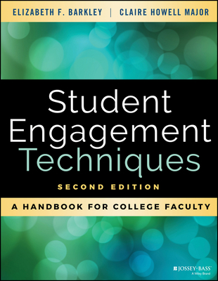 Student Engagement Techniques: A Handbook for C... 1119686776 Book Cover