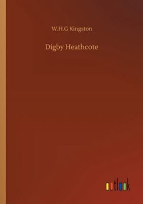 Digby Heathcote 3752326174 Book Cover