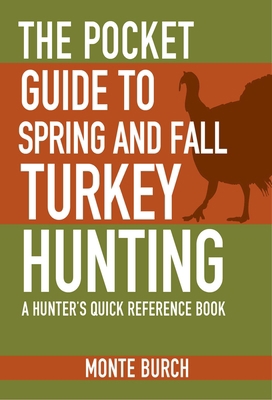 The Pocket Guide to Spring and Fall Turkey Hunt... 1634504488 Book Cover