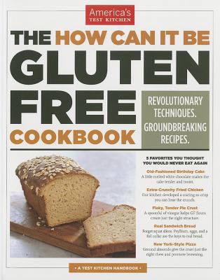 The How Can It Be Gluten Free Cookbook: Revolut... 1936493616 Book Cover