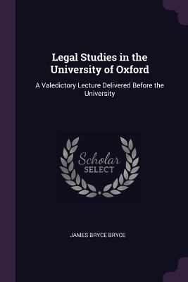 Legal Studies in the University of Oxford: A Va... 1377326489 Book Cover