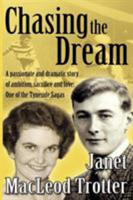 Chasing the Dream: A passionate and dramatic st... 1908359315 Book Cover