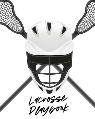 Lacrosse Playbook: For Players and Coaches - Ou... 1649304625 Book Cover