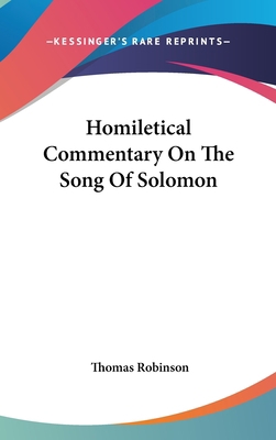Homiletical Commentary On The Song Of Solomon 0548365288 Book Cover