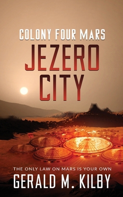 Jezero City: Colony Four Mars 1911926012 Book Cover