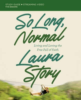 So Long, Normal Bible Study Guide Plus Streamin... 0310142318 Book Cover