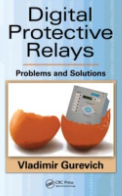 Digital Protective Relays: Problems and Solutions B0071GHEQO Book Cover
