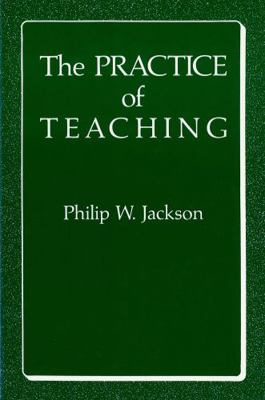 The Practice of Teaching 0807728101 Book Cover