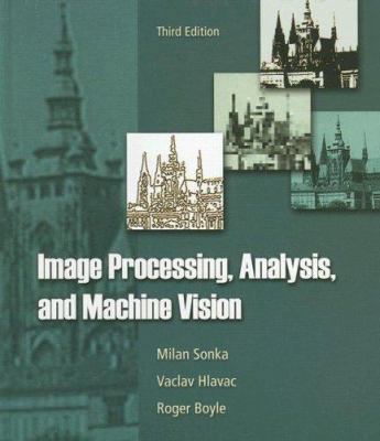 Image Processing, Analysis, and Machine Vision 049508252X Book Cover