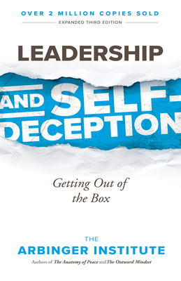 Leadership and Self-Deception: Getting Out of t... 1523097809 Book Cover