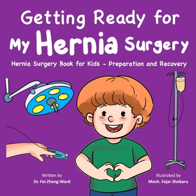 Getting Ready for My Hernia Surgery B0FPBM1TB4 Book Cover