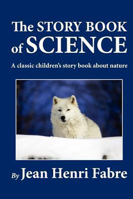 The Story Book of Science 1463570716 Book Cover