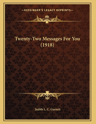 Twenty-Two Messages For You (1918) 1167163176 Book Cover