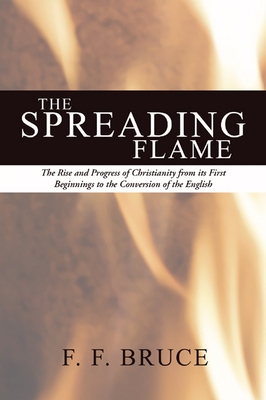 The Spreading Flame 1592446221 Book Cover