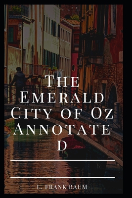 Paperback The Emerald City of Oz Annotated Book
