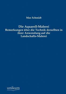 Die Aquarell-Malerei [German] 3845723297 Book Cover