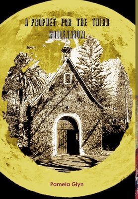 A Prophet for the Third Millennium 1445754347 Book Cover