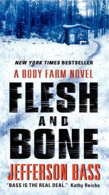 Flesh and Bone: A Body Farm Novel 0062277375 Book Cover