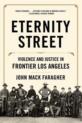 Eternity Street: Violence and Justice in Fronti... 0393353656 Book Cover