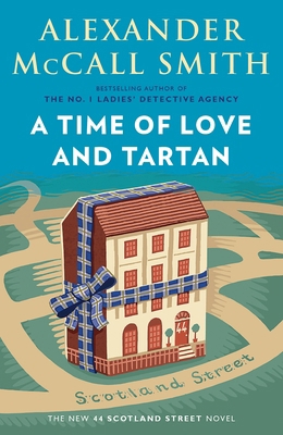 A Time of Love and Tartan: A 44 Scotland Street... 073527486X Book Cover