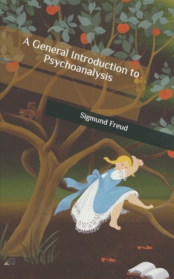A General Introduction to Psychoanalysis B086PLYB2J Book Cover