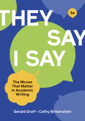 They Say / I Say 0393538702 Book Cover
