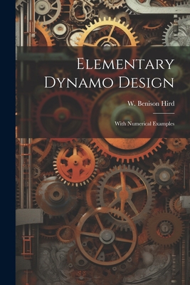 Elementary Dynamo Design: With Numerical Examples 1021971545 Book Cover