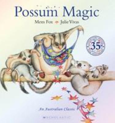 Possum Magic (35th Anniversary Edition) 1742763464 Book Cover