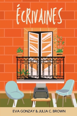 Écrivaines [French] B0D6C2DBF9 Book Cover