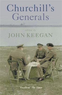 Churchill's Generals 0304367125 Book Cover